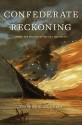 Confederate Reckoning: Power and Politics in the Civil War South - Stephanie McCurry