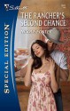 The Rancher's Second Chance - Nicole Foster