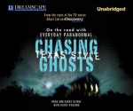 Chasing Ghosts, Texas Style: On the Road with Everyday Paranormal - Brad Klinge, Barry Klinge, Patrick G. Lawlor