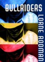 Bullriders - Lorne Rodman