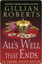 All's Well That Ends All's Well That Ends All's Well That Ends - Gillian Roberts