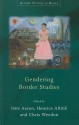 Gendering Border Studies - Jane Aaron, Chris Weedon, Jane E. Aaron, Jane Aaron