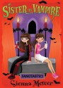 My Sister the Vampire: Fangtastic! - Sienna Mercer