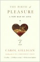 The Birth of Pleasure - Carol Gilligan