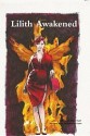 Lilith Awakened - Hydra M. Star, Ann Oxyer, Josephine Seven, CBKS, Danielle Sainte-Marie, Gail Fritz