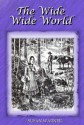 The Wide Wide World (Illustrated) - Susan Warner, Frederick Dielman