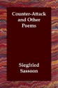 Counter-Attack and Other Poems - Siegfried Sassoon