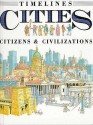 Cities: Citizens & Civilizations (Timelines) - Fiona MacDonald