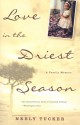 Love in the Driest Season: A Family Memoir - Neely Tucker