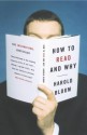 How To Read And Why - Harold Bloom