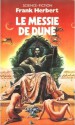 Le Messie De Dune - Frank Herbert