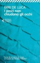 I pesci non chiudono gli occhi - Erri De Luca