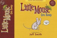 Little Mouse Gets Ready - Jeff Smith