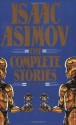 The Complete Stories, Vol 1 - Isaac Asimov