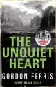 The Unquiet Heart - Gordon Ferris