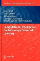 Computational Intelligence For Technology Enhanced Learning (Studies In Computational Intelligence) - Fatos Xhafa, Thanasis Daradoumis, Ajith Abraham, Santi Caballe