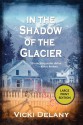 In the Shadow of the Glacier (Constable Molly Smith #1) - Vicki Delany