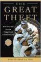 The Great Theft - Khaled Abou El Fadl