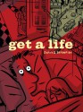 Get a Life - Philippe Dupuy, Charles Berberian, Helge Dascher