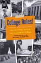 College Rules!: How to Study, Survive, and Succeed in College - Sherrie L. Nist