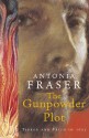 The Gunpowder Plot - Antonia Fraser