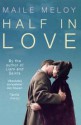 Half In Love - Maile Meloy