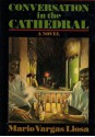 Conversation in the Cathedral - Mario Vargas Llosa