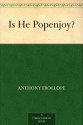 Is He Popenjoy? - Anthony Trollope