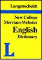 Langenscheidt New College Dictionary English-Plain - Langenscheidt, Mark Stevens, John T. Morse Jr., Langenscheidt Publishers, Inc., Staff of Merriam-Webster, Inc.