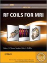 Handbook of RF Coils for MR Imaging and Spectroscopy - Thomas Vaughan, John Griffiths