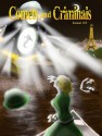 Comets and Criminals Magazine (#2) - Robert Raven, Rob Rogers, Suzanne Palmer, Bruce Durham, Nicky Drayden, Gary Cuba, W.C. Roberts, George S. Walker, Josh Wolf, Jennifer R. Povey, K.C. Wilder, Owen Dando, Lydia S. Gray, Jack Skelter, Shane M. Gavin, M. Bennardo, Jonas David, Nancy Charley, Samuel Mae, L.E. Ba