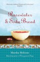 Rosewater and Soda Bread - Marsha Mehran