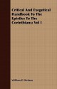 Critical and Exegetical Handbook to the Epistles to the Corinthians; Vol I - William P. Dickson