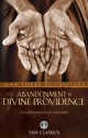 Abandonment to Divine Providence - Jean-Pierre de Caussade, J. Ramiere, E. Strickland