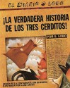 The True Story of the 3 Little Pigs / La Verdadera Historiade los TresCerditos - Jon Scieszka, Lane Smith