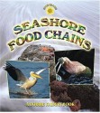 Seashore Food Chains - Bobbie Kalman, John Crossingham