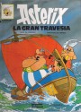 La Gran Travesia - René Goscinny, Albert Uderzo