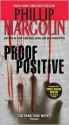 Proof Positive - Phillip Margolin