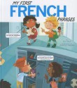 My First French Phrases (Speak Another Language) - Jill Kalz, Daniele Fabbri