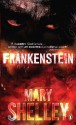 Frankenstein, Or, the Modern Prometheus - Mary Shelley