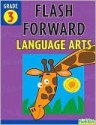 Flash Forward Language Arts - Shannon Keeley, Flash Kids