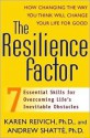 The Resilience Factor: 7 Essential Skills for Overcoming Life's Inevitable Obstacles - Karen Reivich, Andrew Shatte