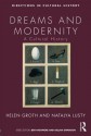 Dreams and Modernity: A Cultural History - Natalya Lusty, Helen Groth