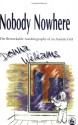 Nobody Nowhere: The Remarkable Autobiography of an Autistic Girl - Donna Williams