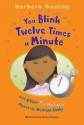 You Blink Twelve Times A Minute: And Other Freaky Facts About The Human Body (Freaky Facts) - Barbara Seuling, Ryan Haugen