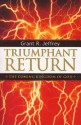 Triumphant Return: The Coming Kingdom of God - Grant R. Jeffrey