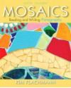 Mosaics: Reading and Writing Paragraphs with New Mywritinglab with Etext -- Access Card Package - Kim Flachmann