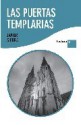 Las Puertas Templarias - Javier Sierra