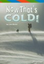 Now That's Cold! - Lisa Moore