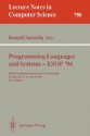 Programming Languages and Systems - ESOP '94: 5th European Symposium on Programming, Edinburgh, U.K., April 11 - 13, 1994. Proceedings - Donald Sannella